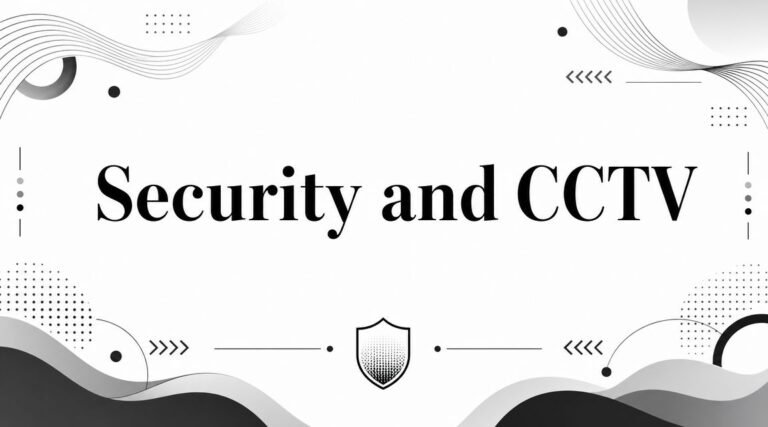 Security and CCTV